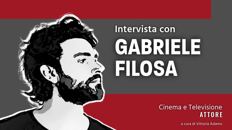 La nostra intervista all’attore Gabriele Filosa, volto noto degli spot televisivi: le mille facce del cinema.